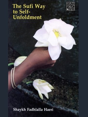 cover image of The Sufi Way to Self-Unfoldment